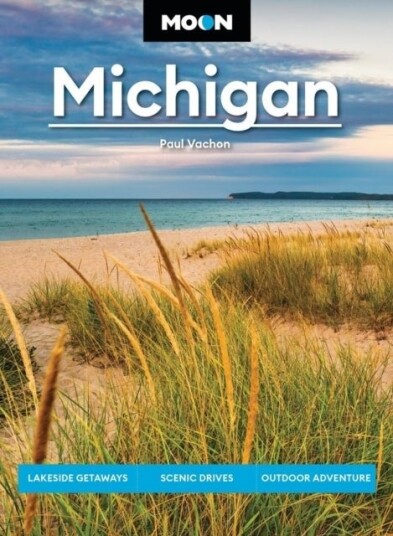 Moon Michigan (Ninth Edition) Moon Michigan (Ninth Edition)