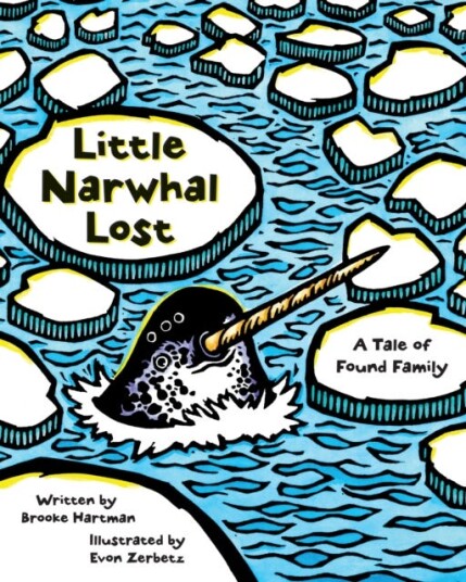 Little Narwhal Lost  A Tale of Found Family