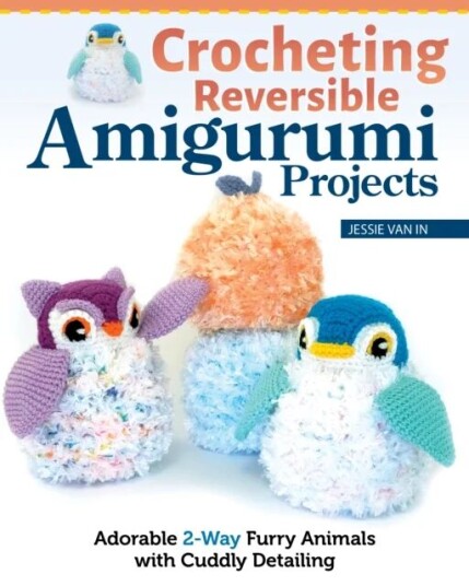 Crocheting Reversible Amigurumi Projects Av Jessie Van In