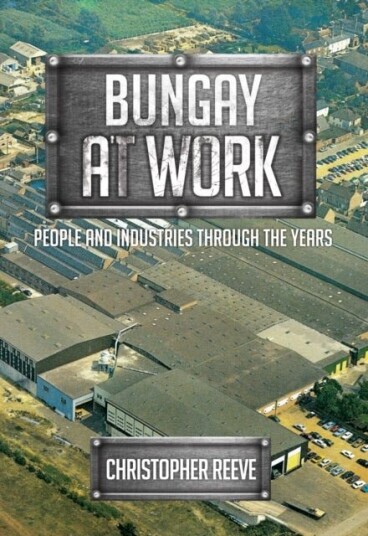 Bungay at Work Bungay at Work