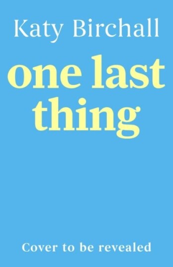 One Last Thing One Last Thing