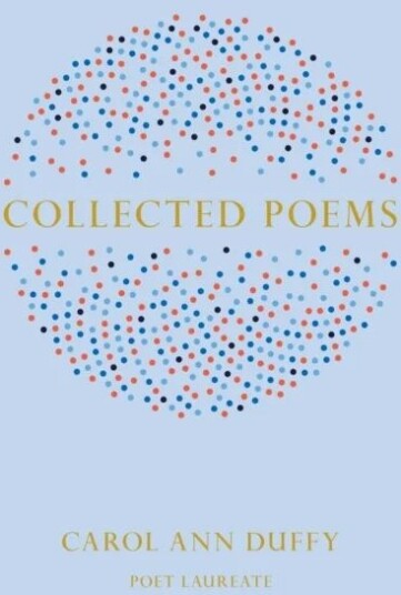 Collected Poems Av Carol Ann Duffy Dbe