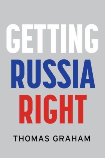Getting Russia Right Getting Russia Right