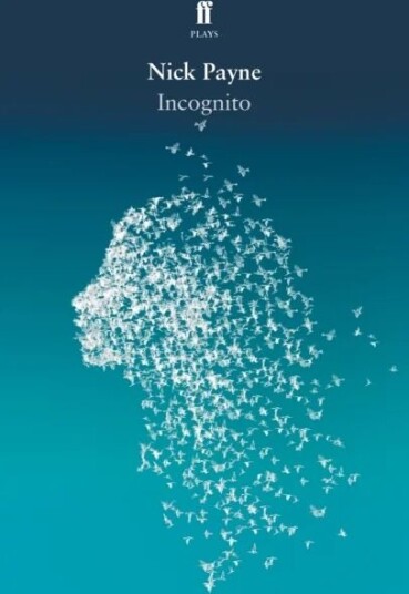 Incognito av Nick Payne Incognito av Nick Payne