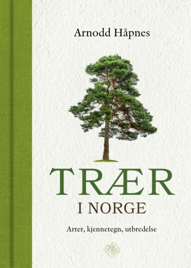 Trær I Norge Av Arnodd Håpnes Trær I Norge Av Arnodd Håpnes
