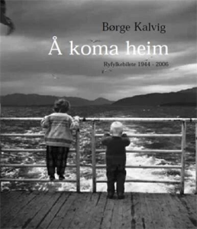Å Koma Heim Av Børge Kalvig