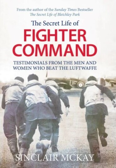 Secret Life Of Fighter Command Av Sinclair Mckay