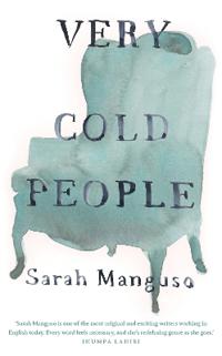 Very Cold People Av Sarah Manguso
