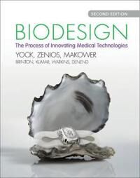 Biodesign Av Paul G. (Stanford University California) Yock, Stefanos (Stanford University California) Zenios, Josh (Stanford University California) Ma