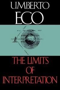 The Limits Of Interpretation Av Umberto Eco