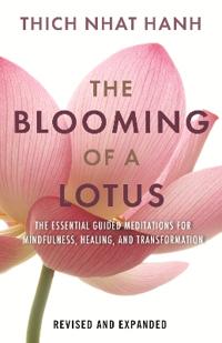The Blooming Of A Lotus Av Thich Nhat Hanh The Blooming Of A Lotus Av Thich Nhat Hanh