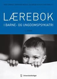 Lærebok I Barne- Og Ungdomspsykiatri Av Ida Garløv, Berit Grøholt, Ruth-Kari Ramleth, Bernhard Weidle