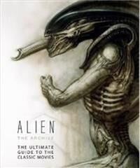 Alien: The Archive-The Ultimate Guide To The Classic Movies Av Titan Books Alien: The Archive-The Ultimate Guide To The Classic Movies Av Titan Books