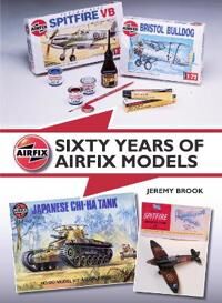 Sixty Years Of Airfix Models Av Jeremy Brook