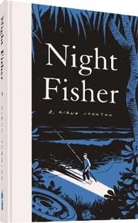 Night Fisher Av R. Kikuo Johnson Night Fisher Av R. Kikuo Johnson