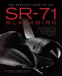 The Complete Book Of The Sr-71 Av Richard Graham The Complete Book Of The Sr-71 Av Richard Graham