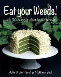 Eat Your Weeds! Av Julie Bruton-Seal, Matthew Seal Eat Your Weeds! Av Julie Bruton-Seal, Matthew Seal