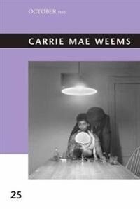 Carrie Mae Weems Av Sarah Lewis, Christine Garnier