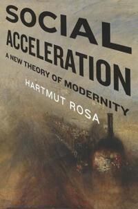 Social Acceleration Av Hartmut Rosa