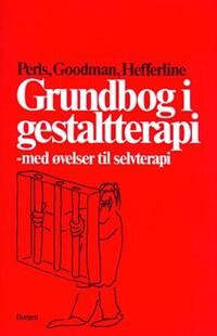Perls Frederick S. Grundbog i gestaltterapi Perls Frederick S. Grundbog i gestaltterapi