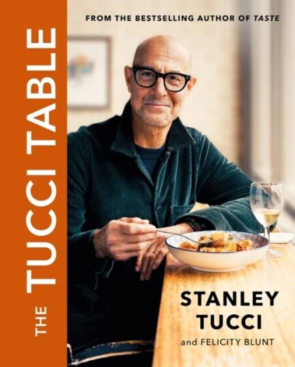 The Tucci Table Av Stanley Tucci