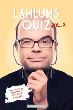 Lahlums Quiz Av Hans Olav Lahlum, Katrine Tjølsen Lahlums Quiz Av Hans Olav Lahlum, Katrine Tjølsen