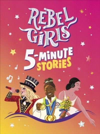 Rebel Girls 5 Minute Stories Rebel Girls 5 Minute Stories
