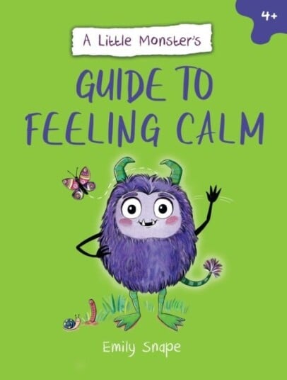 A Little Monster¿s Guide to Feeling Calm