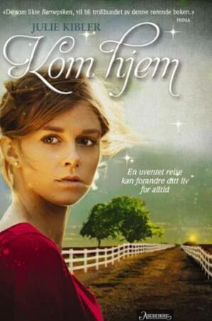 Kom Hjem Av Julie Kibler
