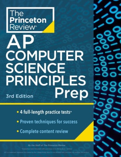 Princeton Review AP Computer Science Principles Prep, 2024 4 Practice Tests + Complete Content Review + Strategies & Techniques