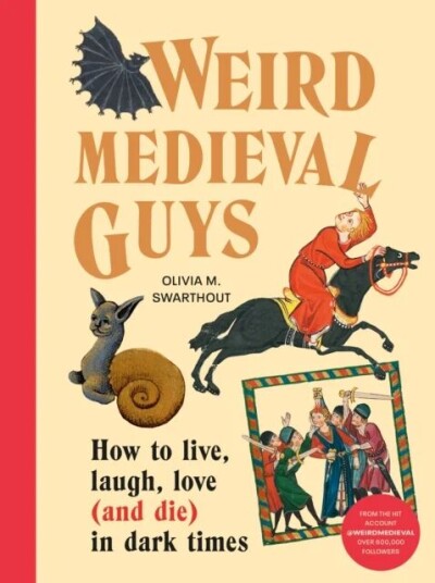 Weird Medieval Guys Av Olivia Swarthout