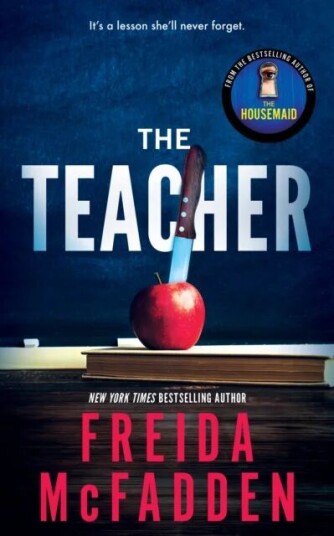 The Teacher Av Freida Mcfadden The Teacher Av Freida Mcfadden