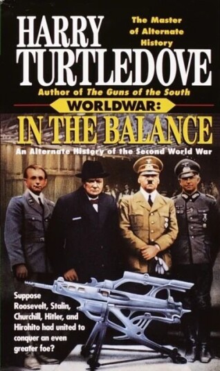 Worldwar: In The Balance Av Harry Turtledove Worldwar: In The Balance Av Harry Turtledove