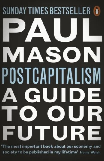 Postcapitalism Av Paul Mason Postcapitalism Av Paul Mason