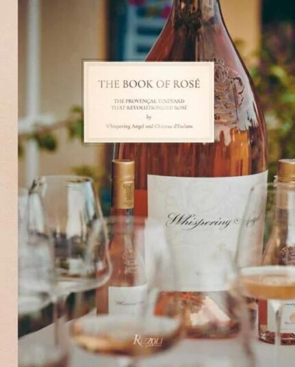 The Book Of Rose Av Whispering Angel, Chateau Desclans