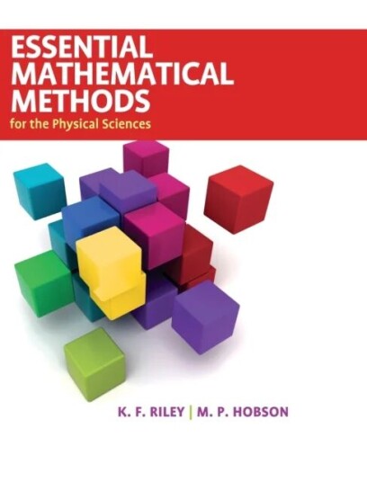 Essential Mathematical Methods For The Physical Sciences Av K. F. (University Of Cambridge) Riley, M. P. (University Of Cambridge) Hobson