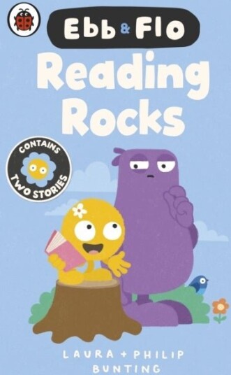 Ebb and Flo: Reading Rocks! and A Big Boo Boo