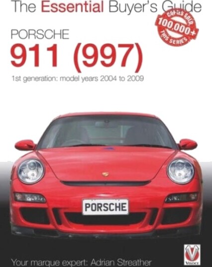 Porsche 911 997 Model Years 2004 to 2009 Porsche 911 997 Model Years 2004 to 2009