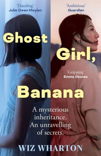 Ghost Girl, Banana worldwide buzz and rave reviews for this moving and unforgettable story of family secrets Ghost Girl, Banana worldwide buzz and rave reviews for this moving and unforgettable story of family secrets