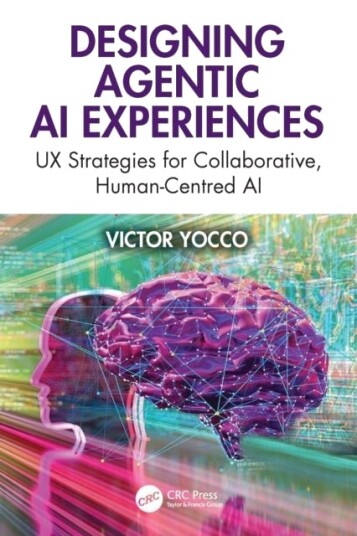 Designing Agentic AI Experiences Designing Agentic AI Experiences