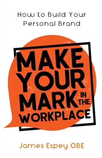 Make Your Mark In The Workplace Av James Obe Espey