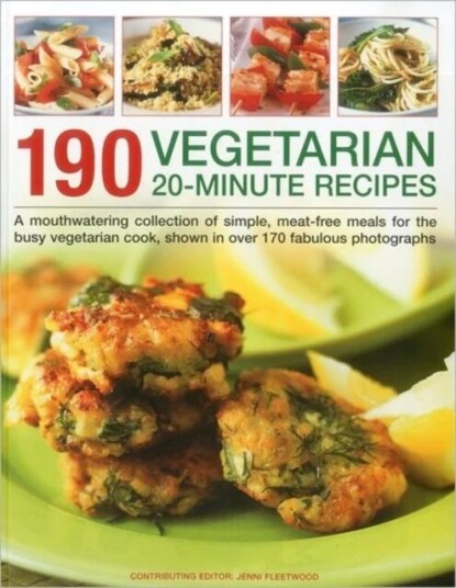 190 Vegetarian 20 Minute Recipes Av Jenni Fleetwood