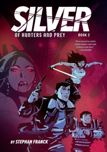 Silver: Of Hunters And Prey (Silver Book #2) Av Stephan Franck