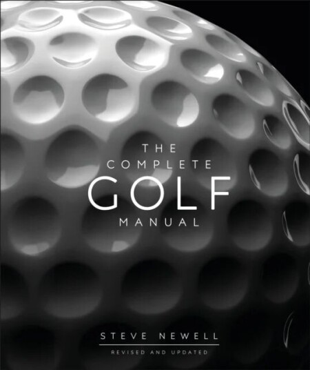 The Complete Golf Manual Av Steve Newell