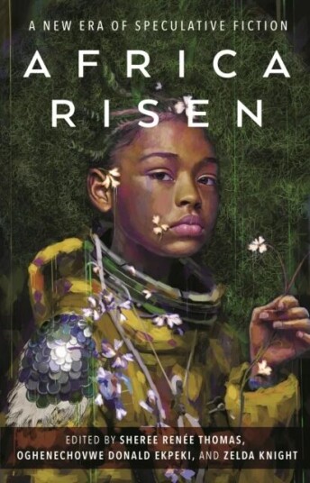 Africa Risen Av Sheree Renee Thomas, Oghenechovwe Donald Ekpeki, Zelda Knight
