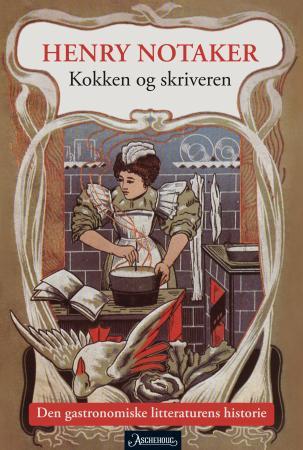 Kokken Og Skriveren Av Henry Notaker