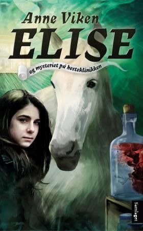 Elise og mysteriet på hesteklinikken Elise og mysteriet på hesteklinikken