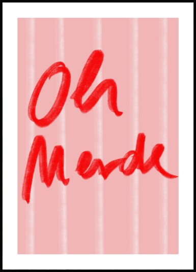 Oh Merde Playful Phrase Plakat / 40x50