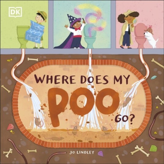 Where Does My Poo Go? Av Jo Lindley