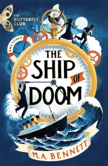 The Ship of Doom A timetravelling adventure set on board the Titanic